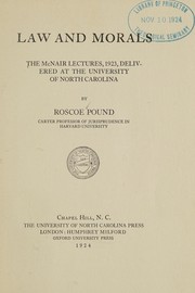 Cover of: Law and morals: the McNair lectures, 1923, delivered at the University of North Carolina