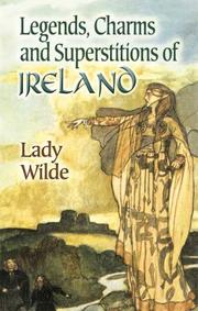 Cover of: Legends, charms and superstitions of Ireland