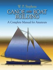 Cover of: Canoe and boat building: a complete manual for amateurs