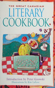 Cover of: The Great Canadian Literary Cookbook