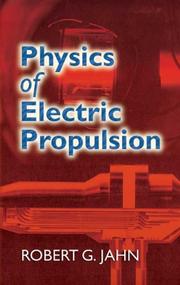 Physics of electric propulsion by Robert G. Jahn