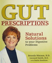 Cover of: Gut prescriptions: [natural solutions to your digestive problems]