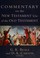 Cover of: Commentary on the New Testament use of the Old Testament