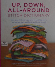 Cover of: Up, down, all-around stitch dictionary