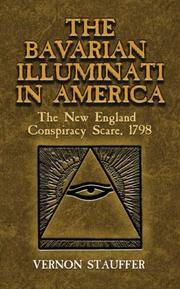 Cover of: The Bavarian Illuminati in America: The New England Conspiracy Scare, 1798 (Dover Books on History, Political and Social Science)