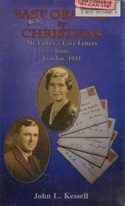 Cover of: East Orange by Christmas: my father's love letters from London, 1933