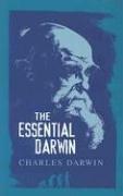Cover of: The Essential Darwin: by Charles Darwin