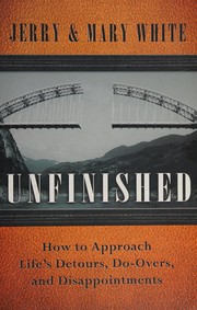 Cover of: Unfinished: discovering hope in the reality of life