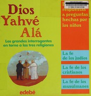 Dios, Yahvé, Alá by Katia Mrowiec
