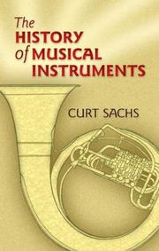 The history of musical instruments by Curt Sachs