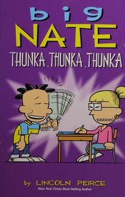 Big Nate, thunka, thunka, thunka by David walliams