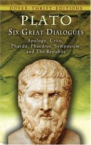 Six great dialogues : Apology, Crito, Phaedo, Phaedrus, Symposium, The Republic