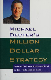 Michael Decter's million dollar strategy by Michael Decter