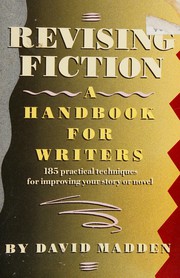 Cover of: Revising fiction: a handbook for writers