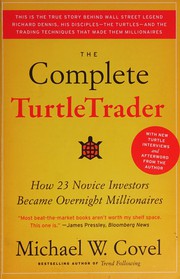 The complete turtletrader by Michael Covel