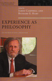 Cover of: Experience as philosophy: on the work of John J. McDermott