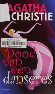 Cover of: Dood van een danseres by Agatha Christie