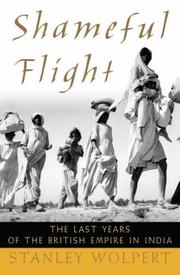 Cover of: Shameful Flight: The Last Years of the British Empire in India