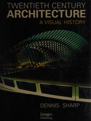 Cover of: 20th century architecture: a visual history