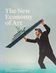 Cover of: The new economy of art: value, patronage and emerging business models in contemporary visual art