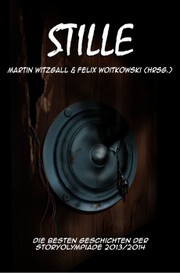 Cover of: Stille: Die besten Geschichten der Storyolympiade 2013/2014