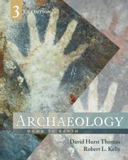 Cover of: Archaeology by David Hurst Thomas, Robert L. Kelly