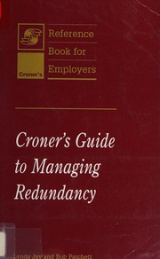 Cover of: Croner's guide to managing redundancy