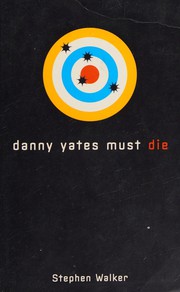 Cover of: Danny Yates must die