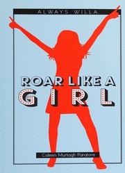 Cover of: Roar like a girl