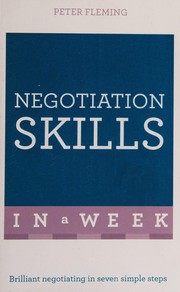 Cover of: Negotiation Skills in a Week: Brilliant Negotiating in Seven Simple Steps