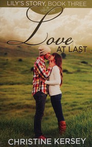 Love at last by Christine Kersey