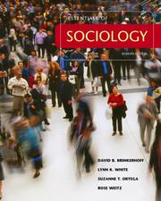 Cover of: Essentials of Sociology by David B. Brinkerhoff, Lynn K. White, Suzanne T. Ortega, Rose Weitz