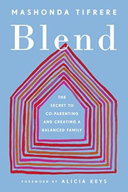 Cover of: Blend: The Secret to Co-Parenting and Creating a Balanced Family