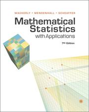 Mathematical Statistics with Applications by Richard L. Scheaffer, Wackerly, Mendenhall, & Scheaffer.