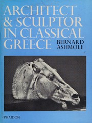 Cover of: Architect and sculptor in classical Greece.