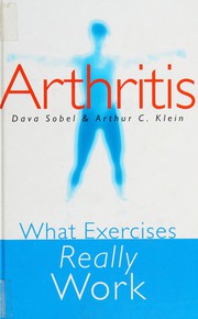 Cover of: Arthritis: what exercises really work