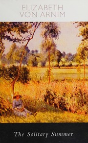 Cover of: The solitary summer by Elizabeth von Arnim