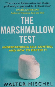 Cover of: Marshmallow Test: Understanding Self-Control and How to Master It