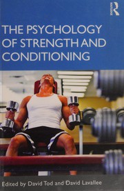 Cover of: The psychology of strength and conditioning