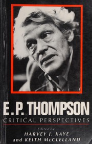 Cover of: E.P. Thompson by Harvey J. Kaye