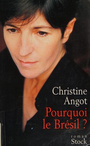 Cover of: Pourquoi le Brésil: roman