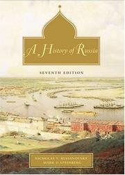Cover of: A History of Russia by Nicholas Valentine Riasanovsky, Mark Steinberg