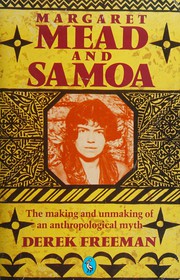 Margaret Mead and Samoa by Derek Freeman