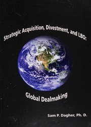 Strategic acquisition, divestment, and LBO by Sam P. Dagher