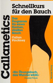 Cover of: Callanetics - Schnellkurs für den Bauch