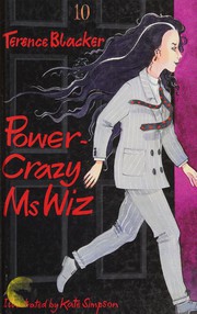 Cover of: Power-crazy Ms.Wiz (Ms Wiz S.) by Terence Blacker