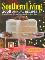 Cover of: Southern Living 2008 Annual Recipes: Every Single Recipe from 2008