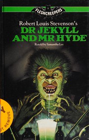 Robert Louis Stevenson's Dr Jekyll and Mr Hyde by Samantha Lee