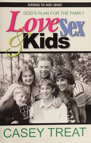 Cover of: God's plan for the family: Love, sex & kids (Renewing the mind library)
