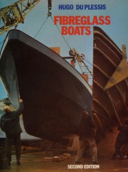 Cover of: Fibreglass boats: fitting out, maintenance, and repair